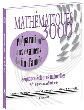 Mathématique 3000 SN secondaire 5 préparation aux examens du ministère
