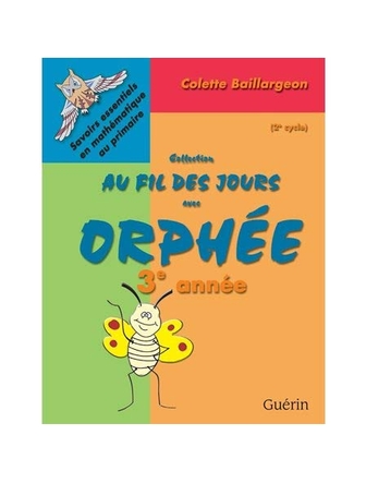 Au fil des jours avec Orphée 3e année