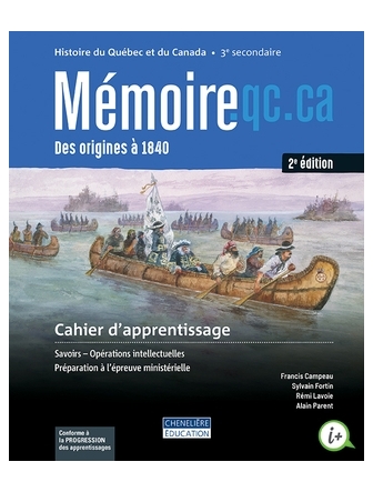 Mémoire.qc.ca 3 des origines à 1840 cahier version papier + activités interactives, 2e édition