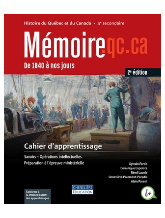 Mémoire.qc.ca 4 de 1840 à nos jours version papier + activités interactives 2e édition