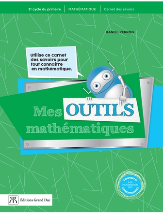 Mes outils en mathématique 3e cycle