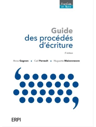 Guide des procédés d’écriture, 3e éd.
