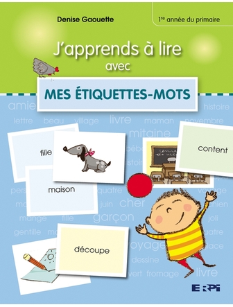 J'apprends à lire avec mes étiquettes-mots 1re année