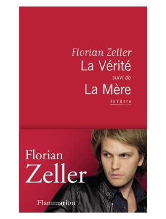 La vérité suivi La mère
