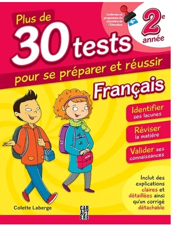 Plus de 30 tests pour se préparer et réussir ! - 2e année - Français