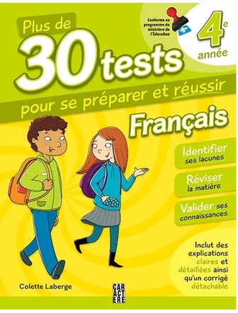 Plus de 30 tests pour se préparer et réussir ! - 4e année - Français