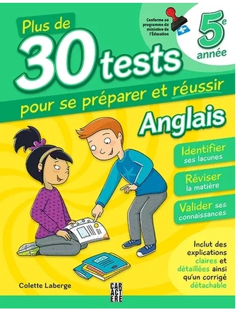 Plus de 30 tests pour se préparer et réussir ! - 5e année - Anglais