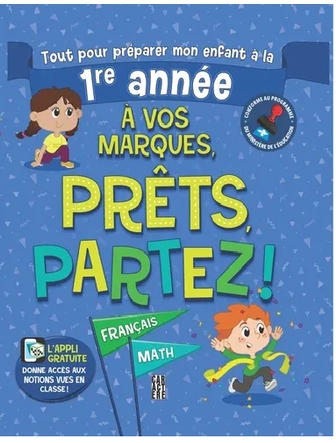 À vos marques ! Prêts, partez ! - 1er année - Français et mathématique