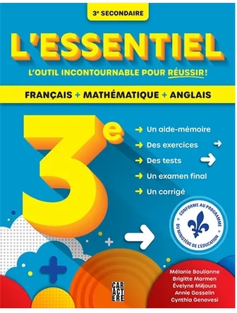L'essentiel 3e secondaire - Français, mathématique et anglais