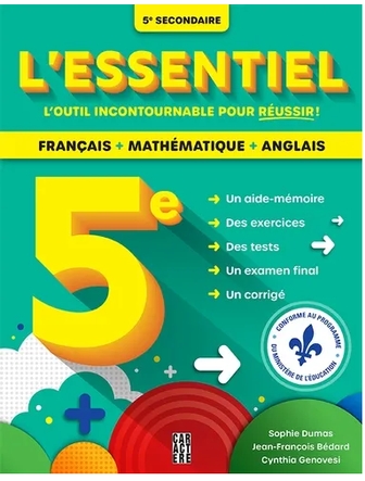 L'essentiel 5e secondaire - Français, mathématique et anglais