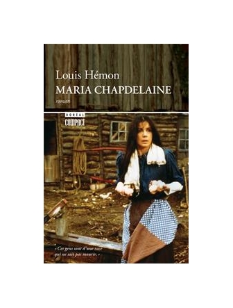 Maria Chapdelaine : récit du Canada français