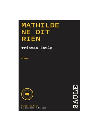 Mathilde ne dit rien (version papier)