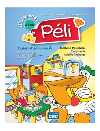 J'apprends avec Péli A/B 1re année