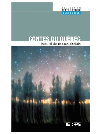 Contes du Québec : recueil de contes choisis.