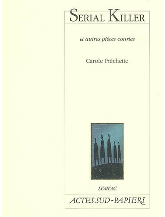 Serial killer et autres pièces courtes