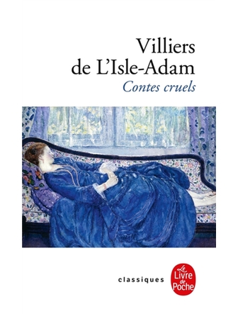 Contes cruels suivi de Nouveaux contes cruels
