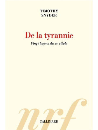 De la tyrannie - Vingt leçons du XXe siècle